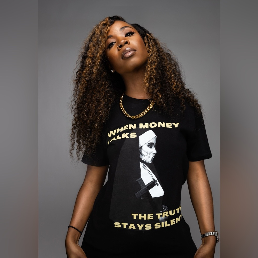 “When Money Talks The Truth Stays Silent” Tee